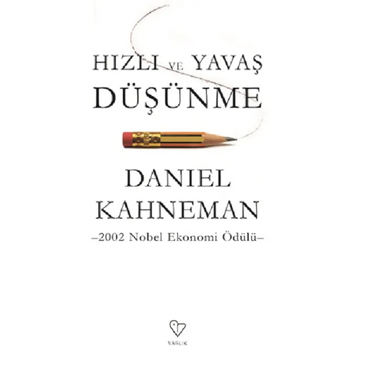 Hızlı ve Yavaş Düşünme